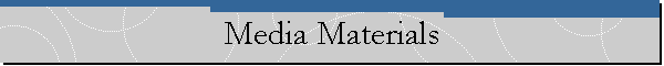 Media Materials