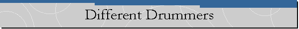 Different Drummers